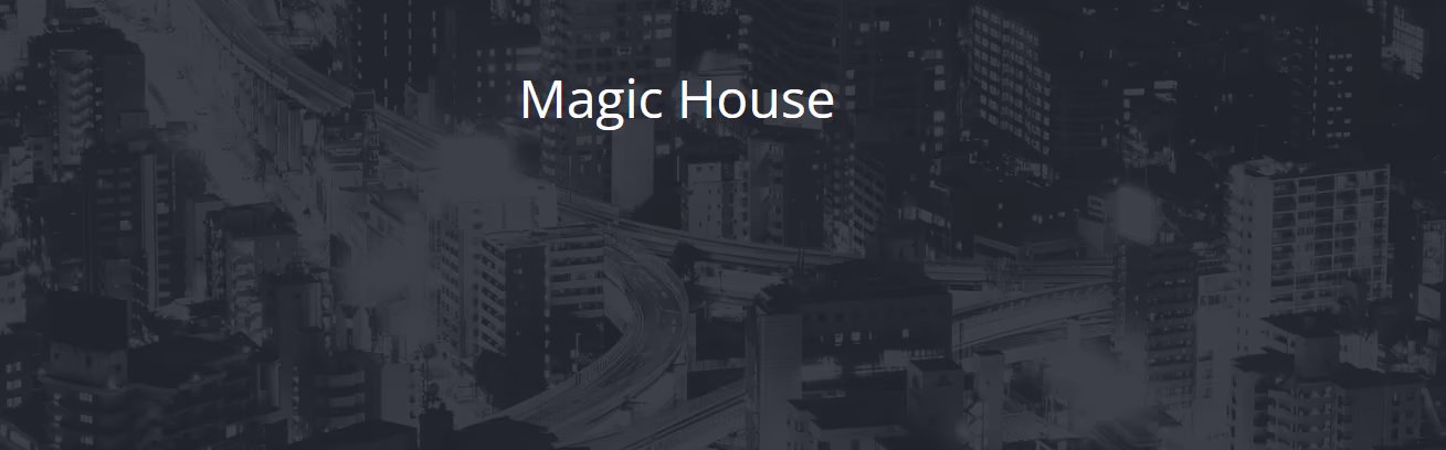 Magic House